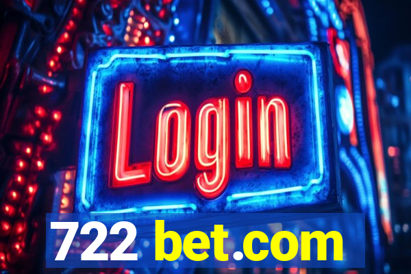 722 bet.com